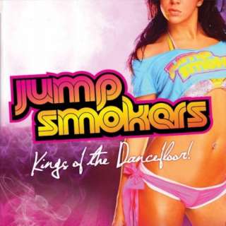  Kings of The Dancefloor [Explicit]: Jump Smokers