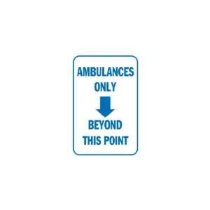  3x6 Vinyl Banner   Ambulances Only with Arrow: Everything 