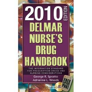 Delmar Nurses Drug Handbook 2010 Edition (Delmars Nurses Drug 