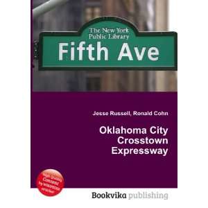  Oklahoma City Crosstown Expressway: Ronald Cohn Jesse 