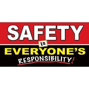 Safety Awareness Banner   Safety is Everyones Responsibility   4 x 