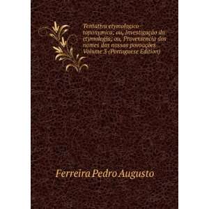   dos nomes das nossas povoaÃ§Ãµes Volume 3 (Portuguese Edition