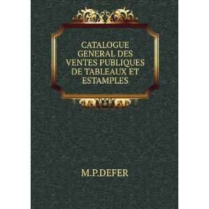  CATALOGUE GENERAL DES VENTES PUBLIQUES DE TABLEAUX ET 