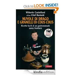 Nuvole di drago e granelli di cous cous (Italian Edition) Vittorio 