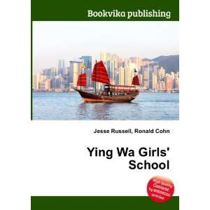  Ying Wa Girls School Ronald Cohn Jesse Russell Books