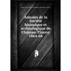  de la SociÃ©tÃ© historique et archÃ©ologique de ChÃ¢teau 