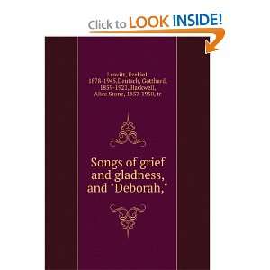  Songs of grief and gladness, and Deborah, Ezekiel 