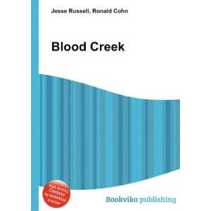 Blood Creek Ronald Cohn Jesse Russell Books