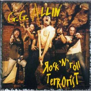  Rock N Roll Terrorist: GG Allin