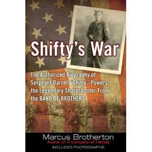  Marcus BrothertonsShiftys War: The Authorized Biography 