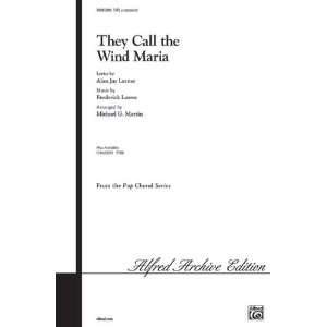  They Call the Wind Maria Choral Octavo Choir Lyrics by 