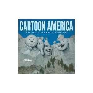  Cartoon America Comic Art in the Library of Congress 