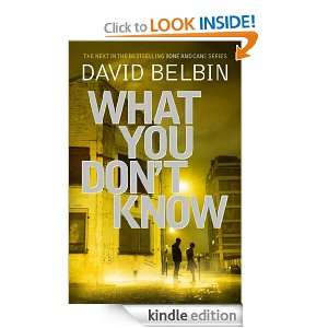 What You Dont Know (Bone & Cane 2) David Belbin  Kindle 