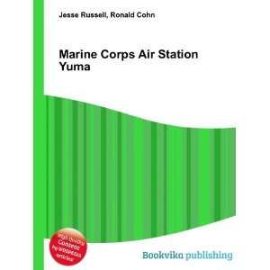 Marine Corps Air Station Yuma: Ronald Cohn Jesse Russell:  