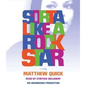  Sorta Like A Rock Star [Audio CD] Matthew Quick Books