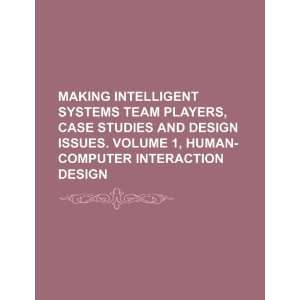   studies and design issues. Volume 1, Human computer interaction design