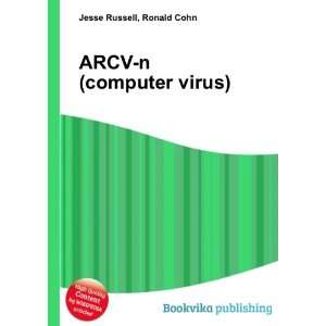  ARCV n (computer virus) Ronald Cohn Jesse Russell Books