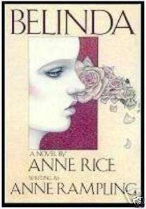 ANNE RICE AS ANNE RAMPLING BELINDA 1ST 1ST SIGNED  