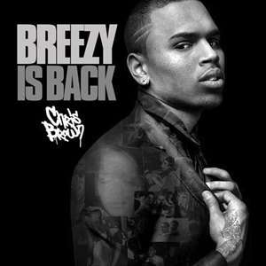 Chris Brown Breezy Is Back OFFICIAL Mixtape CD  