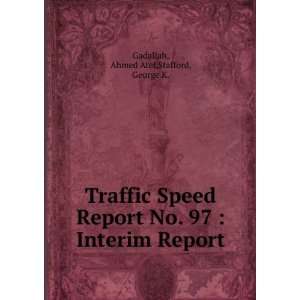   . 97  Interim Report Ahmed Atef,Stafford, George K. Gadallah Books