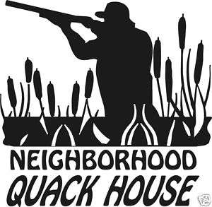 Neighborhood QUACK HOUSE decal sticker duck hunt call  