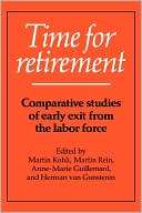 Time for Retirement: Comparative Studies of Early Exit from the Labor 