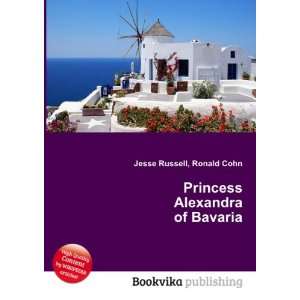    Princess Alexandra of Bavaria Ronald Cohn Jesse Russell Books
