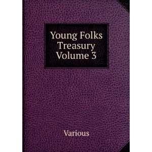 Young Folks Treasury Volume 3 Various  Books