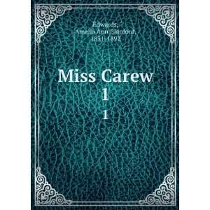    Miss Carew. 1 Amelia Ann Blanford, 1831 1892 Edwards Books