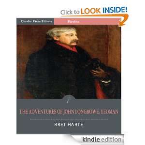 The Adventures of John Longbowe, Yeoman (Illustrated): Bret Harte 