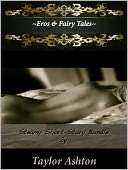 Eros & Fairy Tales Taylor Ashton