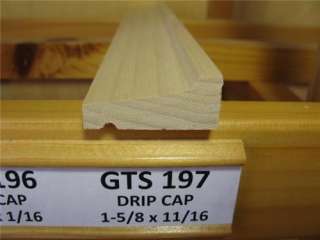 DRIP CAP MOLDING GTS 197 WOOD MOULDING TRIM  