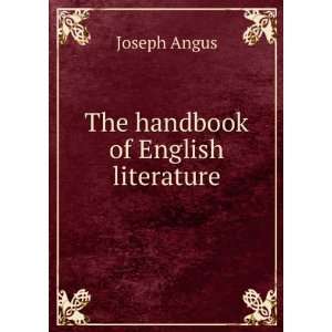  The handbook of English literature: Joseph Angus: Books