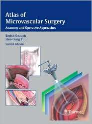 Atlas of Microvascular Surgery Anatomy and Operative Techniques 