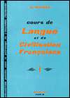 Cours de Langue Et de Civilisation Francaise, Vol. 1, (2010080548 