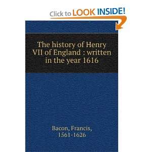   written in the year 1616 Francis, 1561 1626 Bacon  Books