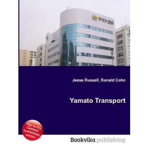  Yamato Transport Ronald Cohn Jesse Russell Books