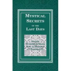  Mystical Secrets of the Last Days