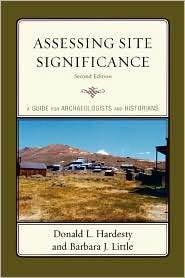 Assessing Site Significance A Guide for Archaeologists and Historians 