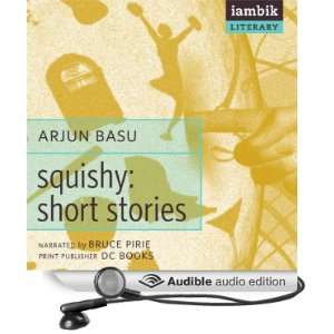   Short Stories (Audible Audio Edition): Arjun Basu, Bruce Pirie: Books