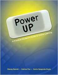 Power Up A Practical Students Guide to Online Learning, (0135029333 