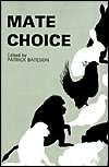 Mate Choice, (0521272076), Patrick Bateson, Textbooks   Barnes & Noble