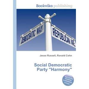  Social Democratic Party Harmony Ronald Cohn Jesse 