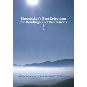  Shoemakers Best Selections for Readings and Recitations 
