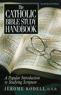 The Catholic Bible Study Handbook A Popular Introduction to Studying 