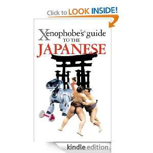 The Xenophobes Guide to the Japanese (Xenophobes Guides   Oval Books 