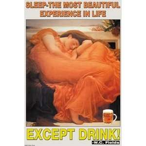  Sleep the Most beautiful experience in life except drink 
