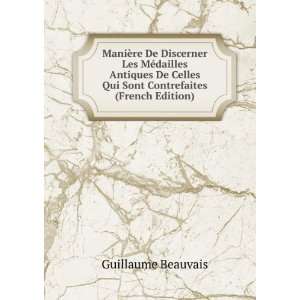   Contrefaites (French Edition) Guillaume Beauvais  Books