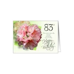  83rd Happy Birthday   Pink Rhododendrons Card: Toys 