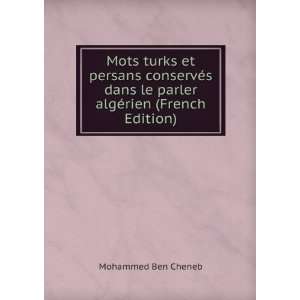  le parler algÃ©rien (French Edition) Mohammed Ben Cheneb Books